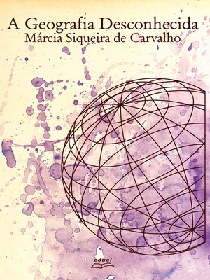 cover image of A Geografia Desconhecida